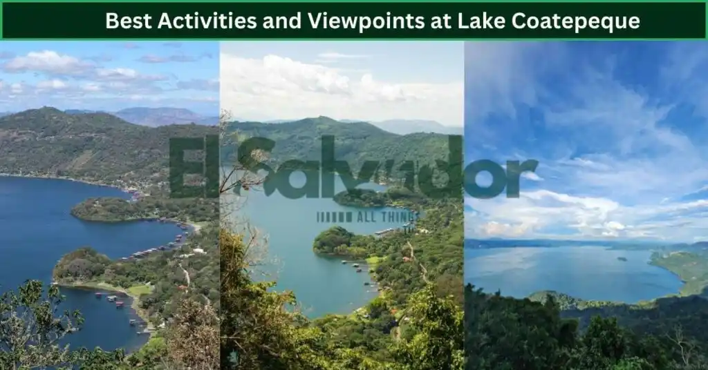 Best Activities and Viewpoints at Lake Coatepeque
