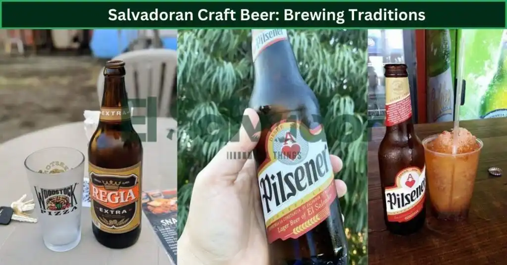 Salvadoran Craft Beer: Brewing Traditions
