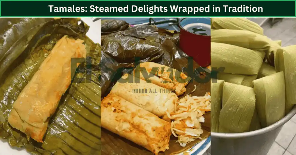 Tamales: Steamed Delights Wrapped in Tradition