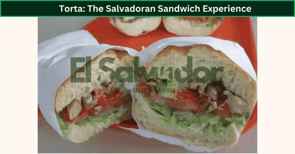 Torta: The Salvadoran Sandwich Experience