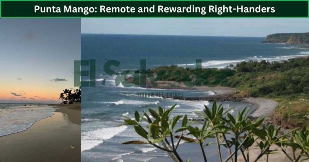 Punta Mango: Remote and Rewarding Right-Handers