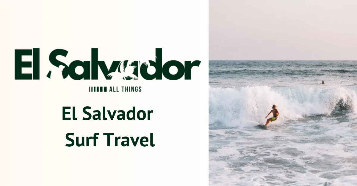 El Salvador Surf Travel
