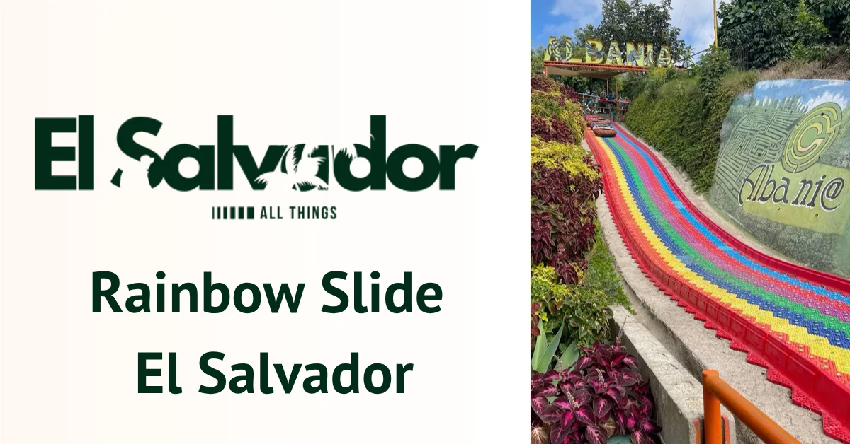 Rainbow Slide El Salvador