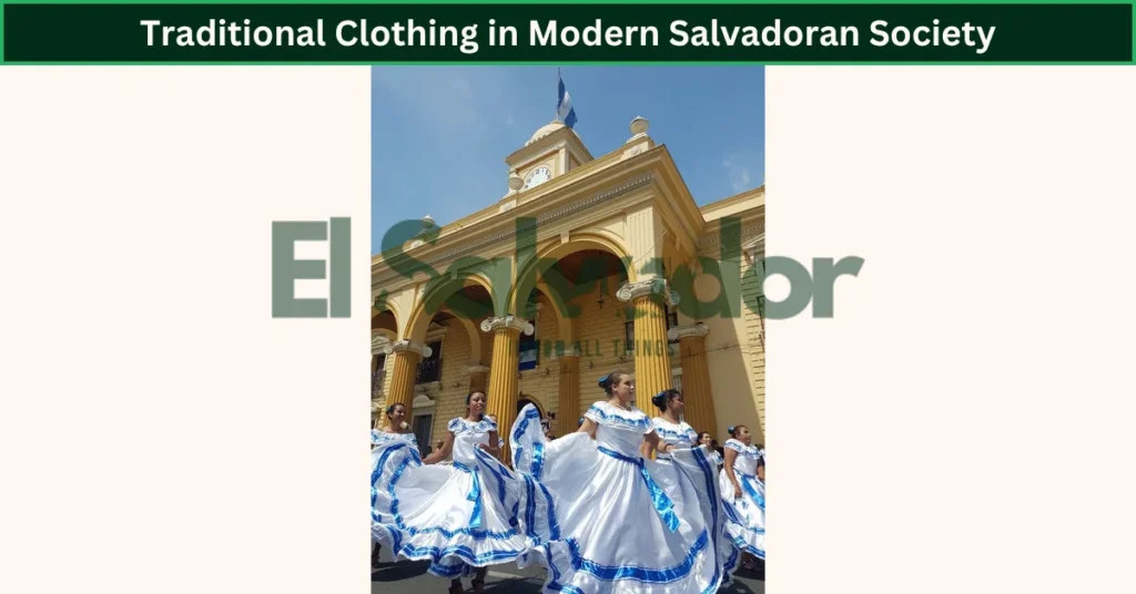 Traditional Clothing in Modern Salvadoran Society