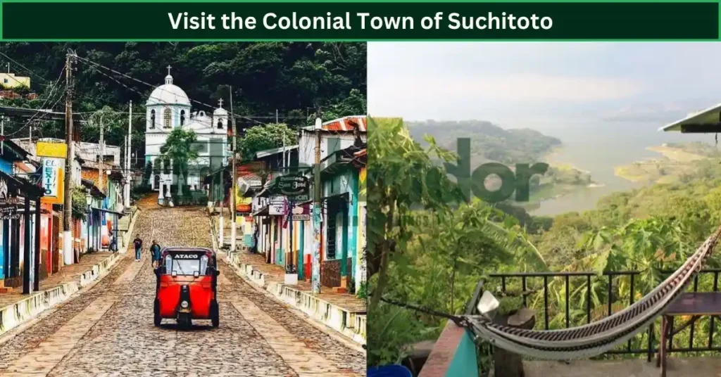 🏘️ Visit the Colonial Town of Suchitoto
