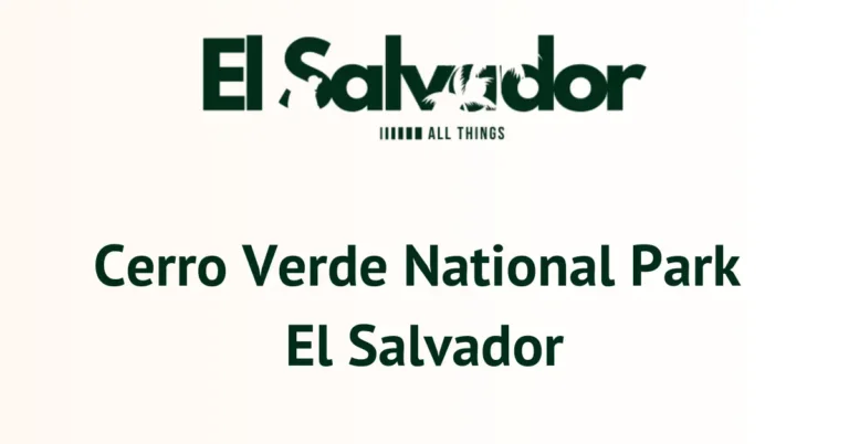 Cerro Verde National Park El Salvador