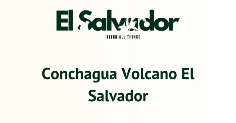 Conchagua Volcano El Salvador