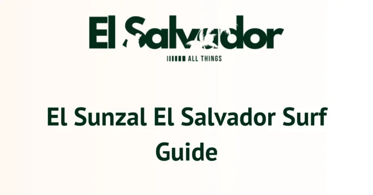 El Sunzal El Salvador Surf Guide