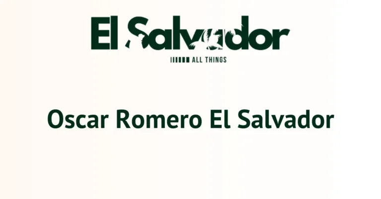 Oscar Romero El Salvador