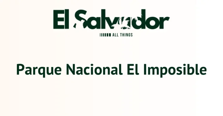 Parque Nacional El Imposible