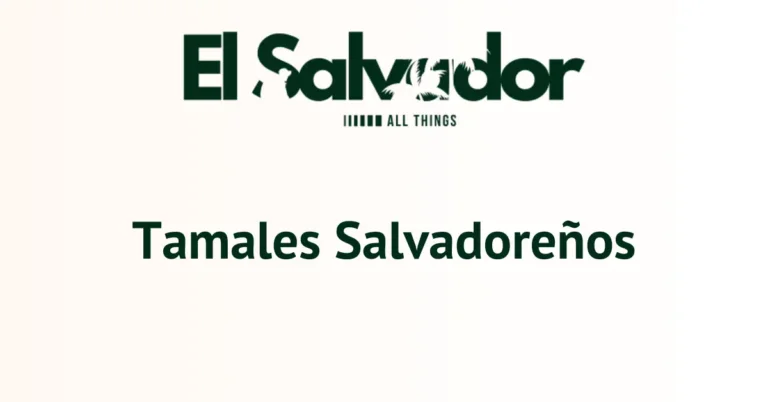 Tamales Salvadoreños