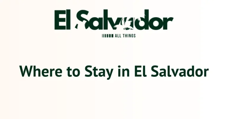 Where to Stay in El Salvador