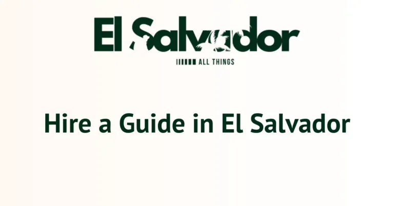 Hire a Guide in El Salvador